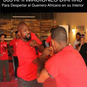 Ofo Ase 365 Afirmaciones diarias Para despertar al guerrero africano en su interior